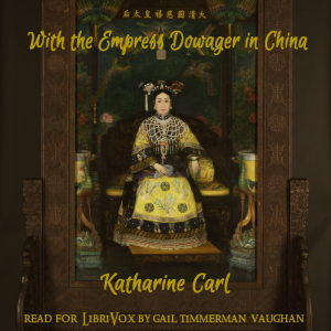 With the Empress Dowager of China cover