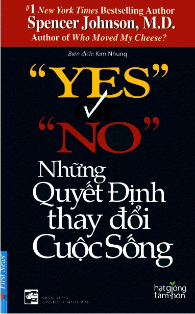 Yes or No Những quyết định thay đổi cuộc sống