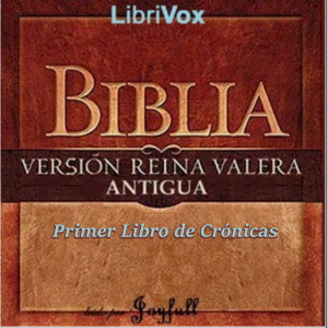 Bible (Reina Valera) 13: Primer Libro de Crónicas (Version 2) cover