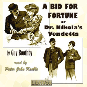 Bid For Fortune; Or, Dr Nikola's Vendetta cover