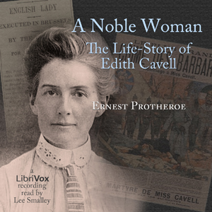Noble Woman The Life-Story of Edith Cavell cover