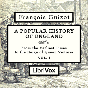 Popular History of England, From the Earliest Times to the Reign of Queen Victoria, Vol 1 cover