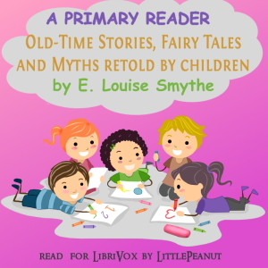 Primary Reader: Old-time Stories, Fairy Tales and Myths Retold by Children (Version 2) cover