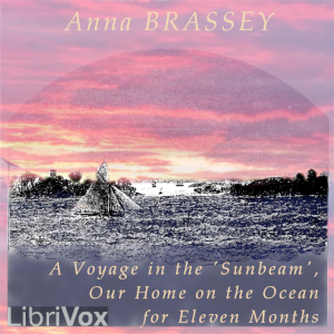 Voyage in the 'Sunbeam', Our Home on the Ocean for Eleven Months cover