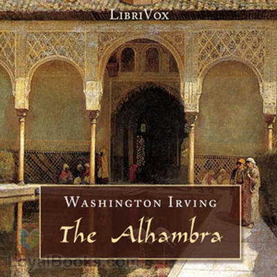 The Alhambra: A Series of Tales and Sketches of the Moors and Spaniards cover