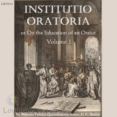 Institutio Oratoria or On the Education of an Orator, volume 1 cover