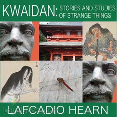 Kwaidan: Stories and Studies of Strange Things cover