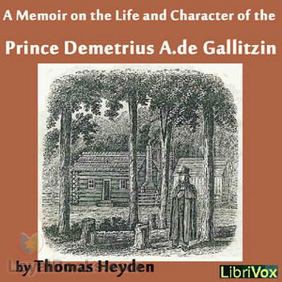 A Memoir on the Life and Character of the Rev. Prince Demetrius A. de Gallitzin cover
