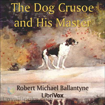 The Dog Crusoe and His Master cover