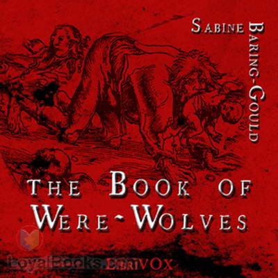 The Book of Werewolves: Being an Account of a Terrible Superstition cover