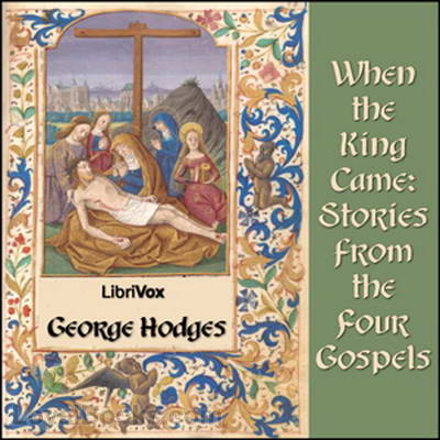 When the King Came: Stories from the Four Gospels cover