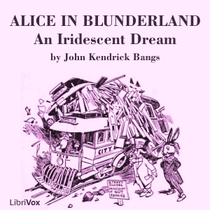 Alice in Blunderland: an Iridescent Dream (version 2) cover