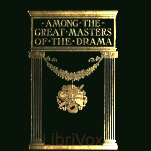 Among the Great Masters of the Drama cover