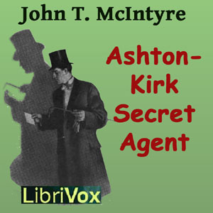 Ashton-Kirk, Secret Agent cover