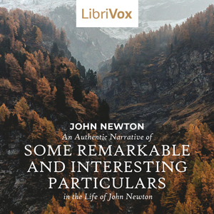 Authentic Narrative of Some Remarkable and Interesting Particulars in the Life of John Newton cover