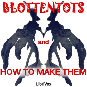 Blottentots and How to Make Them cover
