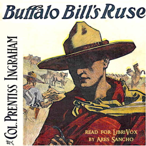 Buffalo Bill's Ruse; Or, Won by Sheer Nerve cover