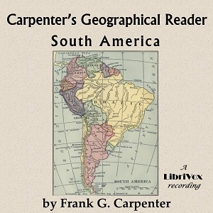 Carpenter's Geographical Reader: South America cover