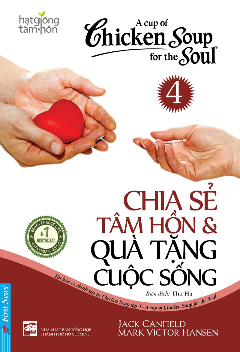 Chicken Soup For The Soul 4 Chia sẻ tâm hồn và quà tặng cuộc sống cover