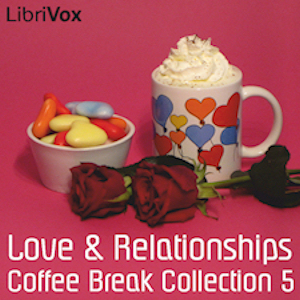 Coffee Break Collection 005 - Love and Relationships cover