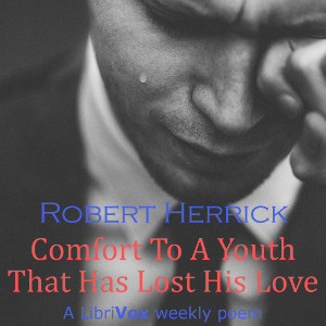 Comfort To A Youth That Has Lost His Love cover
