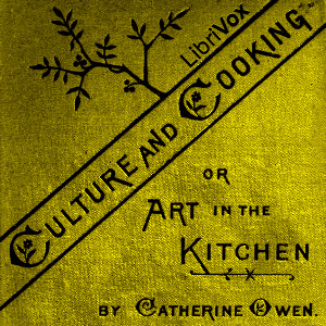 Culture and Cooking; Or, Art in the Kitchen cover