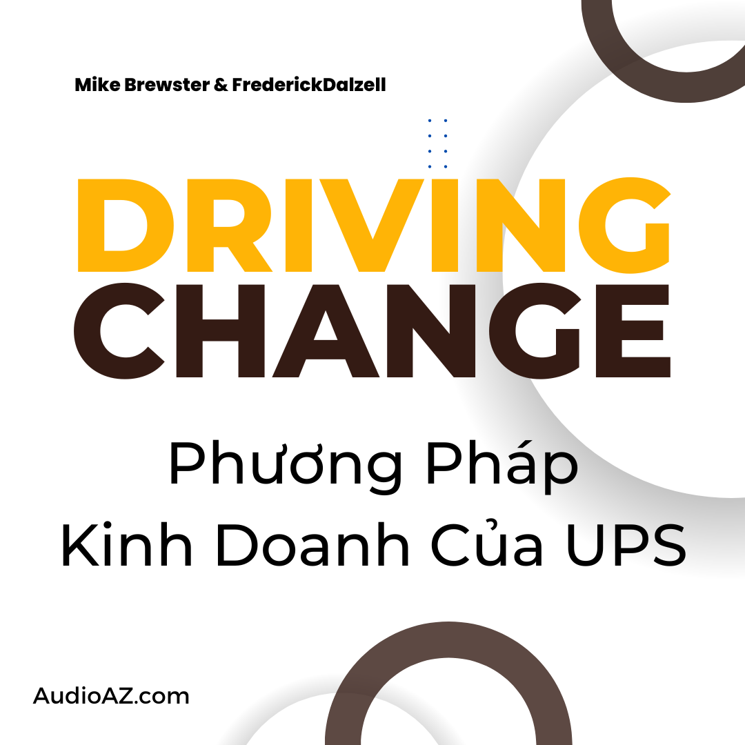 Driving Change - Phương Pháp Kinh Doanh Của UPS cover