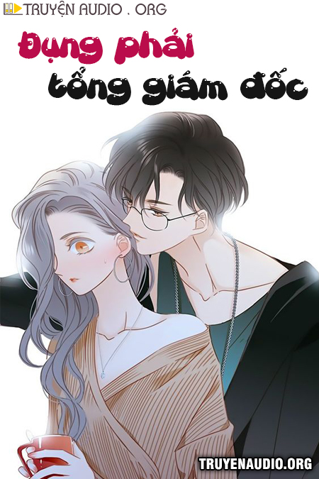 Đụng Phải Tổng Giám Đốc cover