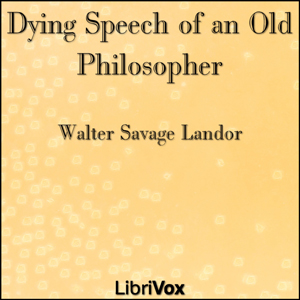 Dying Speech of an Old Philosopher cover