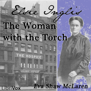 Elsie Inglis - The Woman With the Torch cover