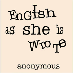 English as She is Wrote cover