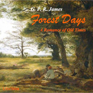 Forest Days: A Romance of Old Times cover