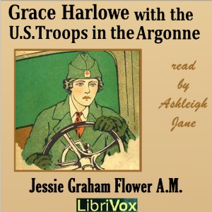 Grace Harlowe with the U.S. Troops in the Argonne cover
