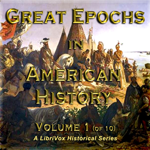 Great Epochs in American History, Volume I cover