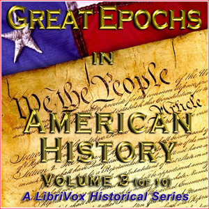 Great Epochs in American History, Volume III cover