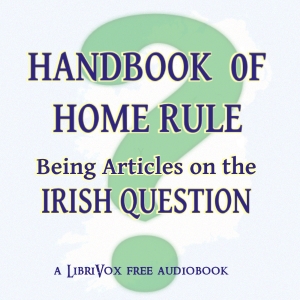 Handbook of Home Rule: Being Articles on the Irish Question cover