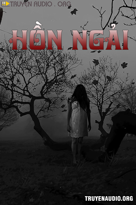 Sách nói: Hồn Ngải