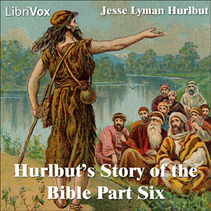 Hurlbut's Story of the Bible Part 6 cover