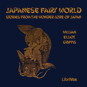 Japanese Fairy World: Stories from the Wonder-Lore of Japan cover