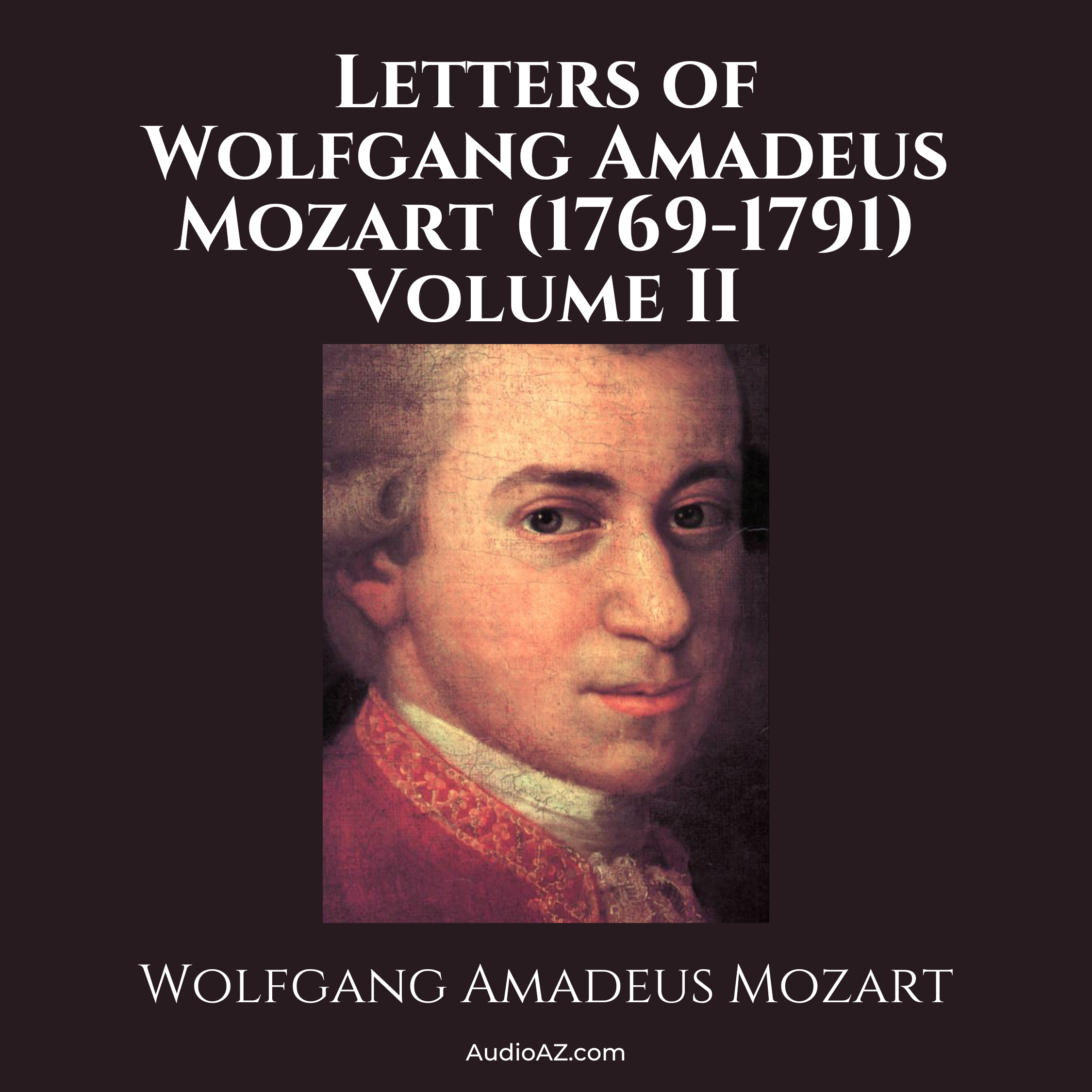 Letters of Wolfgang Amadeus Mozart, Volume II cover