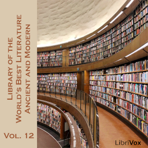 Library of the World's Best Literature, Ancient and Modern, volume 12 cover
