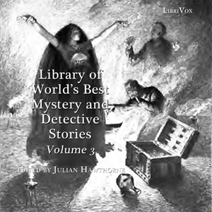 Library of the World's Best Mystery and Detective Stories, Volume 3 cover