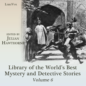 Library of the World's Best Mystery and Detective Stories, Volume 6 cover