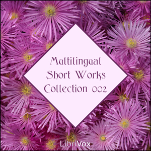 Librivox Multilingual Short Works Collection 002 cover