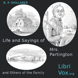 Life and Sayings of Mrs. Partington and Others of the Family cover