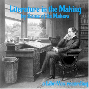 Literature in the Making, by Some of its Makers cover