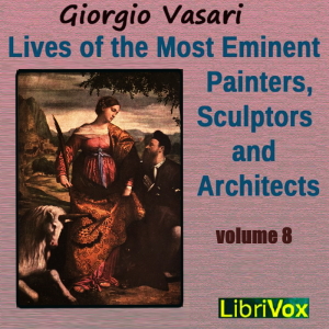 Lives of the Most Eminent Painters, Sculptors and Architects Vol 8 cover