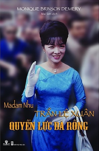 Madam Nhu Trần Lệ Xuân - Quyền Lực Bà Rồng cover