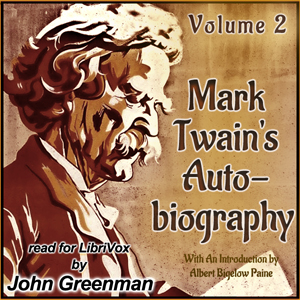 Mark Twain's Autobiography: With An Introduction by Albert Bigelow Paine - Volume II cover