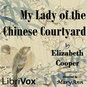 My Lady of the Chinese Courtyard cover